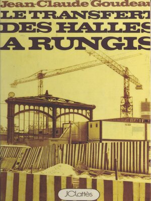 cover image of Le transfert des Halles à Rungis